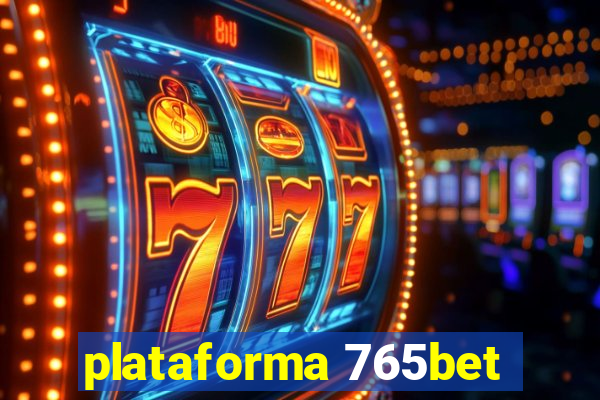 plataforma 765bet